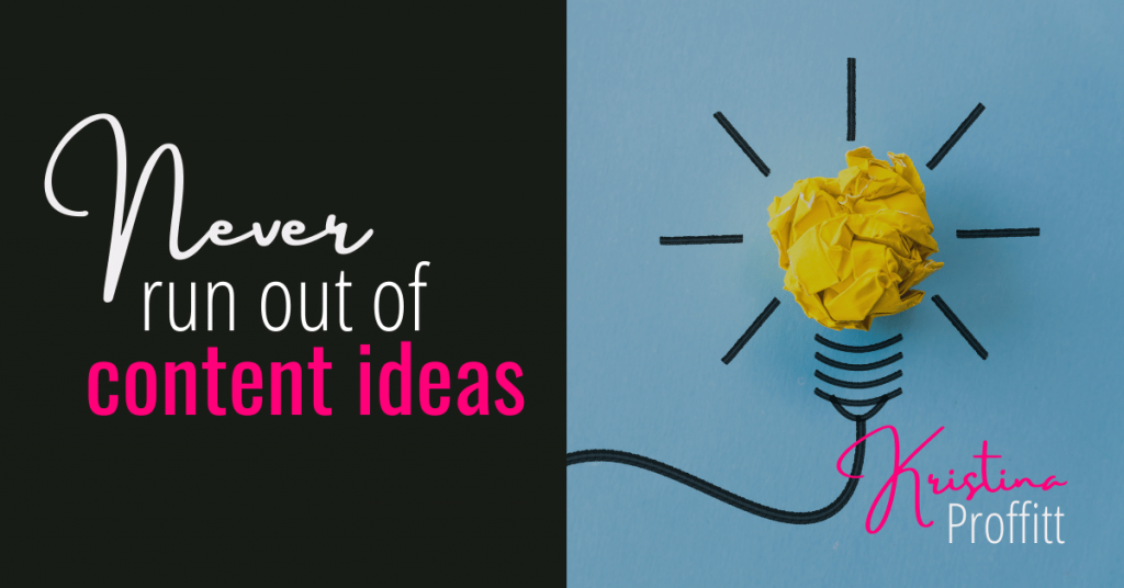 Never run out of content ideas again